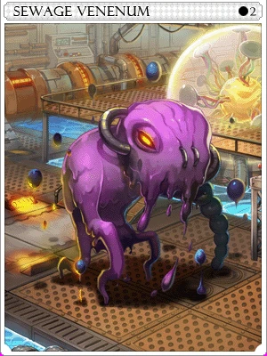 Sewage Venenum Card